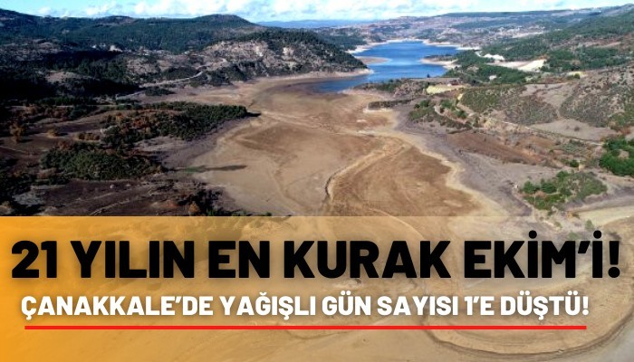 Çanakkale’de yağışlı gün sayısı 1’e düştü!