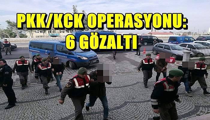 Çanakkale’de PKK/KCK operasyonu: 6 gözaltı