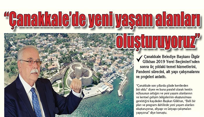  “Çanakkale’de yeni yaşam alanları oluşturuyoruz”