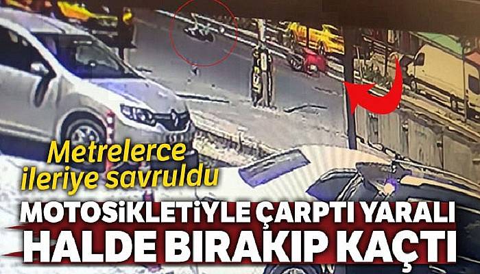 Motosikletiyle kadına çarptı, yaralı halde bırakıp kaçtı