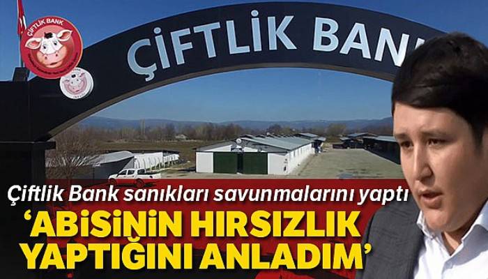 Çiftlik Bank sanıkları savunmalarını yaptı