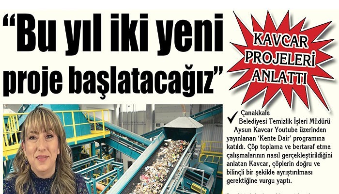 KAVCAR PROJELERİ ANLATTI