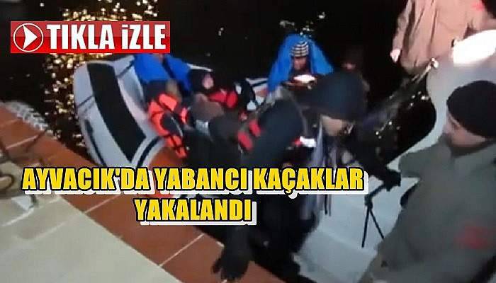 Ayvacık'da Yabancı Kaçaklar Yakalandı