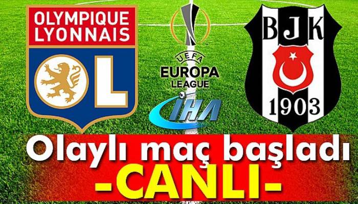 Beşiktaş Lyon maçı geniş özeti 