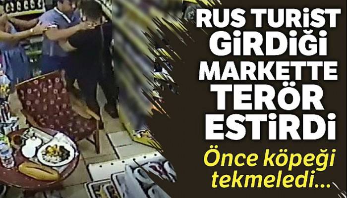 Agresif Rus turist girdiği markette köpeği tekmeleyip, iş yeri sahibine kafa attı