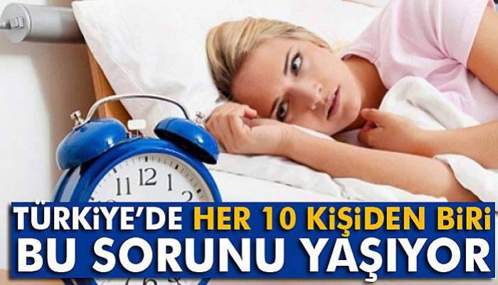 Türkiye’de her 10 kişiden biri bu sorunu yaşıyor