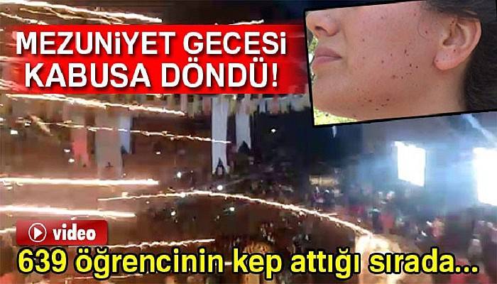  Havai fişekler mezuniyet gecesini kabusa çevirdi: 9 yaralı