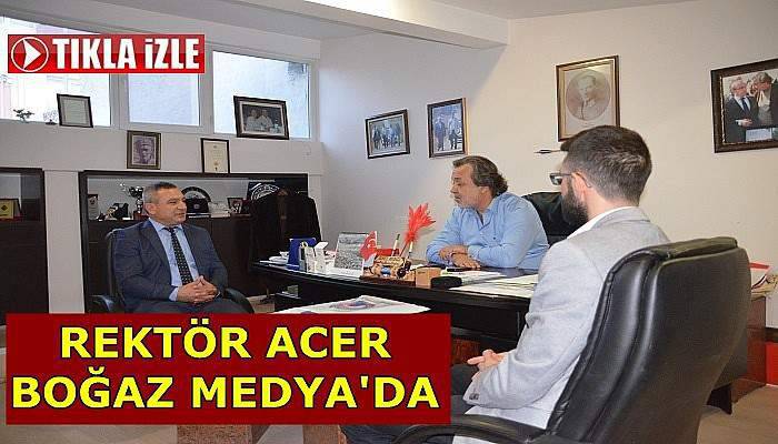 Rektör Acer Boğaz Medya’yı ziyaret etti