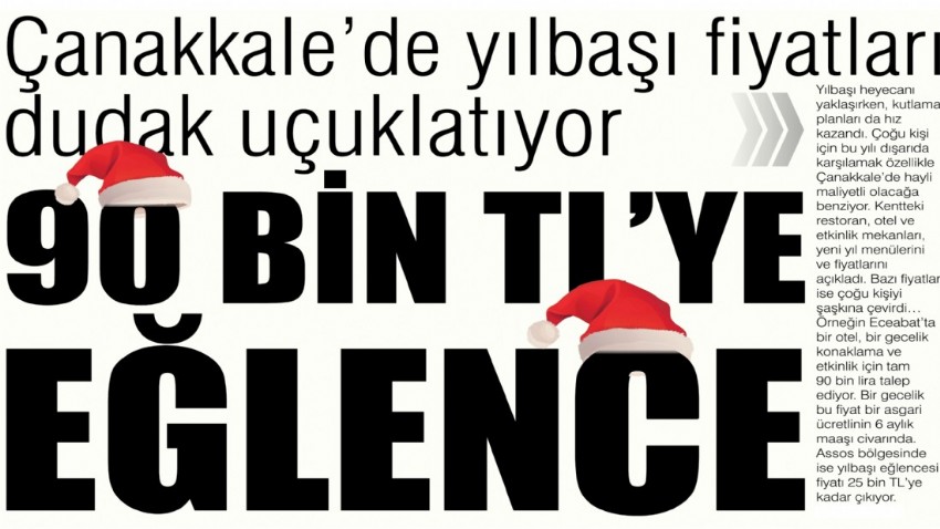 Çanakkale’de yılbaşı fiyatları dudak uçuklatıyor, 90 bin TL'ye Eğlence