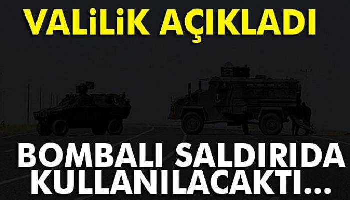 Bombalı eylemde kullanılacak araç imha edildi