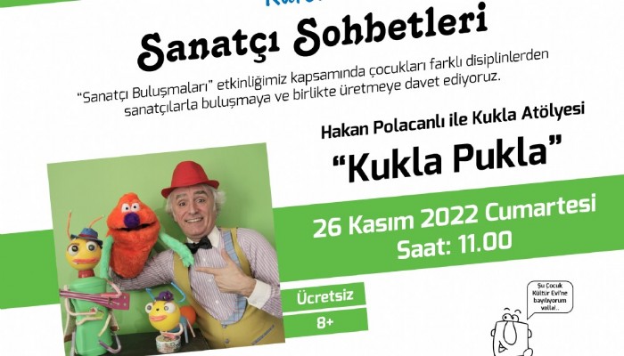 Çocuk Kültür Evi “Sanatçı Buluşmaları” Etkinliği Başlıyor