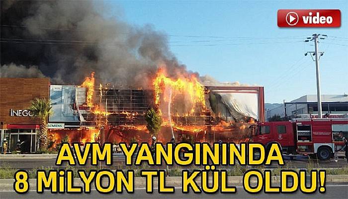 AVM yangınında 8 milyon TL kül oldu