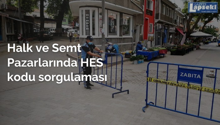 Halk ve Semt Pazarlarında HES kodu sorgulaması