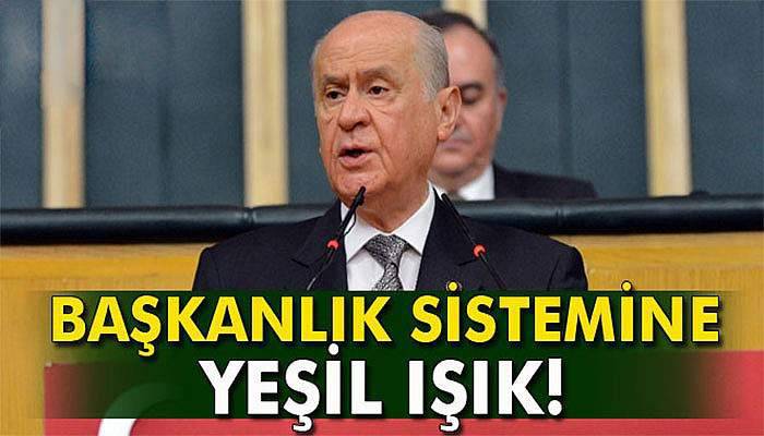 Bahçeli’den başkanlık sistemine yeşil ışık