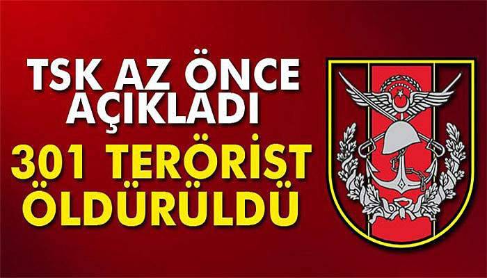 Öldürülen terörist sayısı 301’e yükseldi