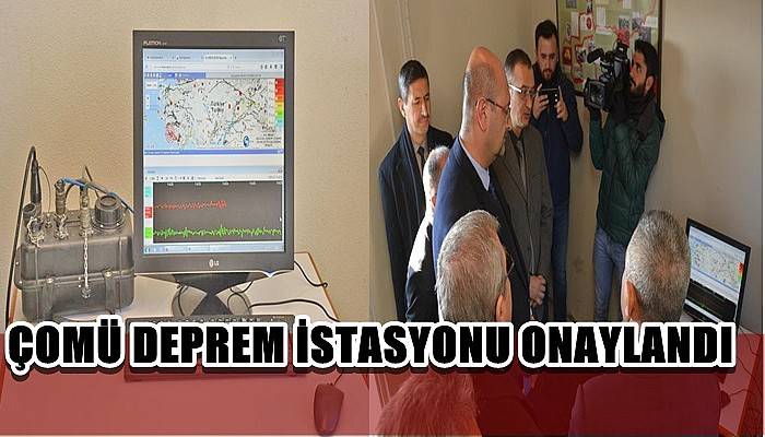 ÇOMÜ Deprem İstasyonu Onaylandı 