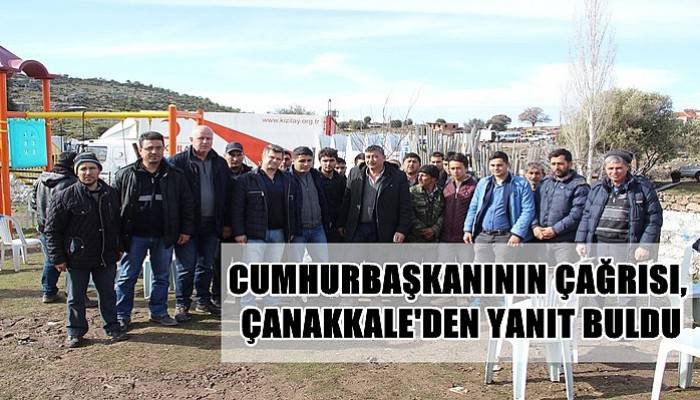 Cumhurbaşkanının Çağrısı, Çanakkale'den Yanıt Buldu