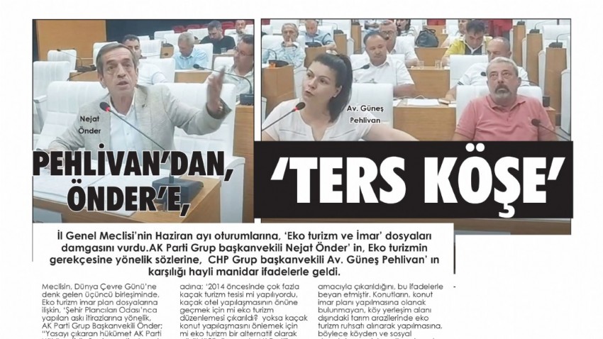   PEHLİVAN’DAN, ÖNDER’E, ‘TERS KÖŞE’