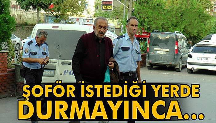 İstediği yerde durmayan şoförü bıçakladı