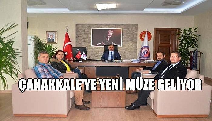 Çanakkale'ye Yeni Müze Geliyor