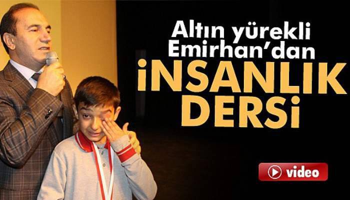 Altın yürekli Emirhan'dan insanlık dersi