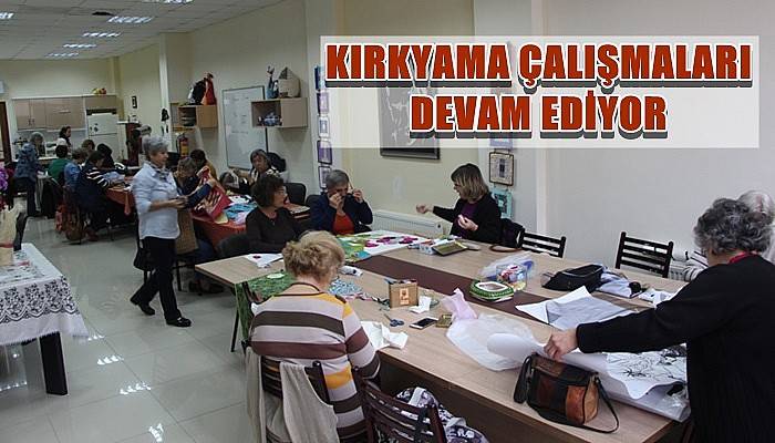 Kırkyama Çalışmaları Devam Ediyor