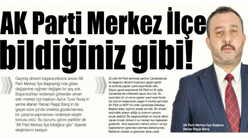 AK Parti Merkez İlçe bildiğiniz gibi!