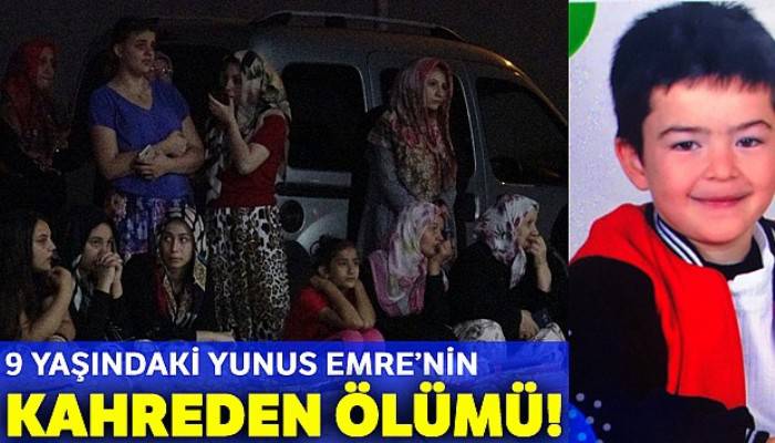 9 yaşındaki Yunus Emre'nin cansız bedeni ilaçlama tankerinde bulundu