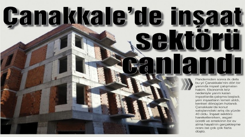 Çanakkale’de inşaat sektörü canlandı