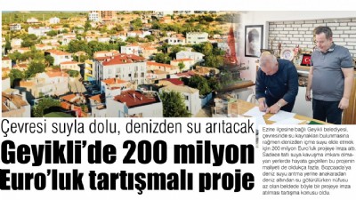 Çevresi suyla dolu, denizden su arıtacak, Geyikli’de 200 milyon Euro’luk tartışmalı proje