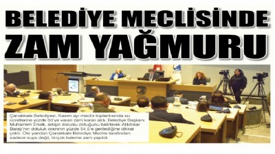 Belediye meclisinde zam yağmuru