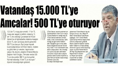 Vatandaş 15000 TL’ye, Amcalar! 500 TL’ye oturuyor