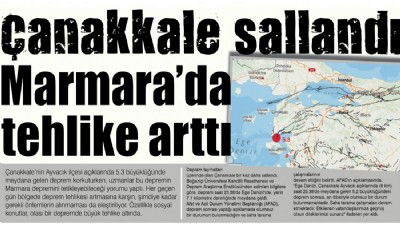 Çanakkale sallandı, Marmara’da tehlike arttı