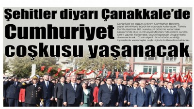 Şehitler diyarı Çanakkale’de Cumhuriyet coşkusu yaşanacak (videolu)