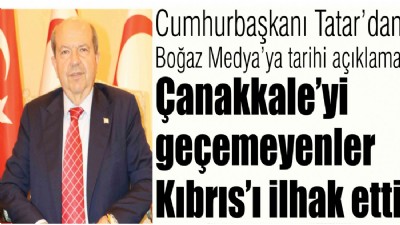 Cumhurbaşkanı Tatar’dan Boğaz Medya’ya tarihi açıklama: 