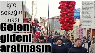 İşte sokağın duası; gelen gideni aratmasın