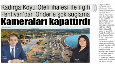 Kadırga Koyu Oteli ihalesi ile ilgili Pehlivan’dan Önder’e şok suçlama, kameraları kapattırdı